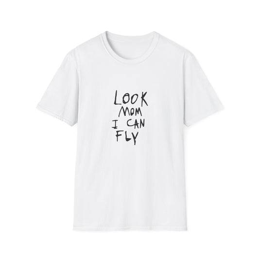 Look Mom I Can Fly T-Shirt - SUPERNOVA