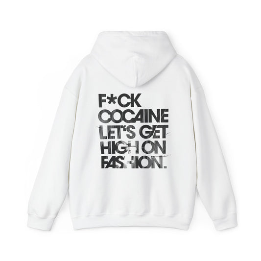 Let's Get High On Fashion Hoodie - SUPERNOVA