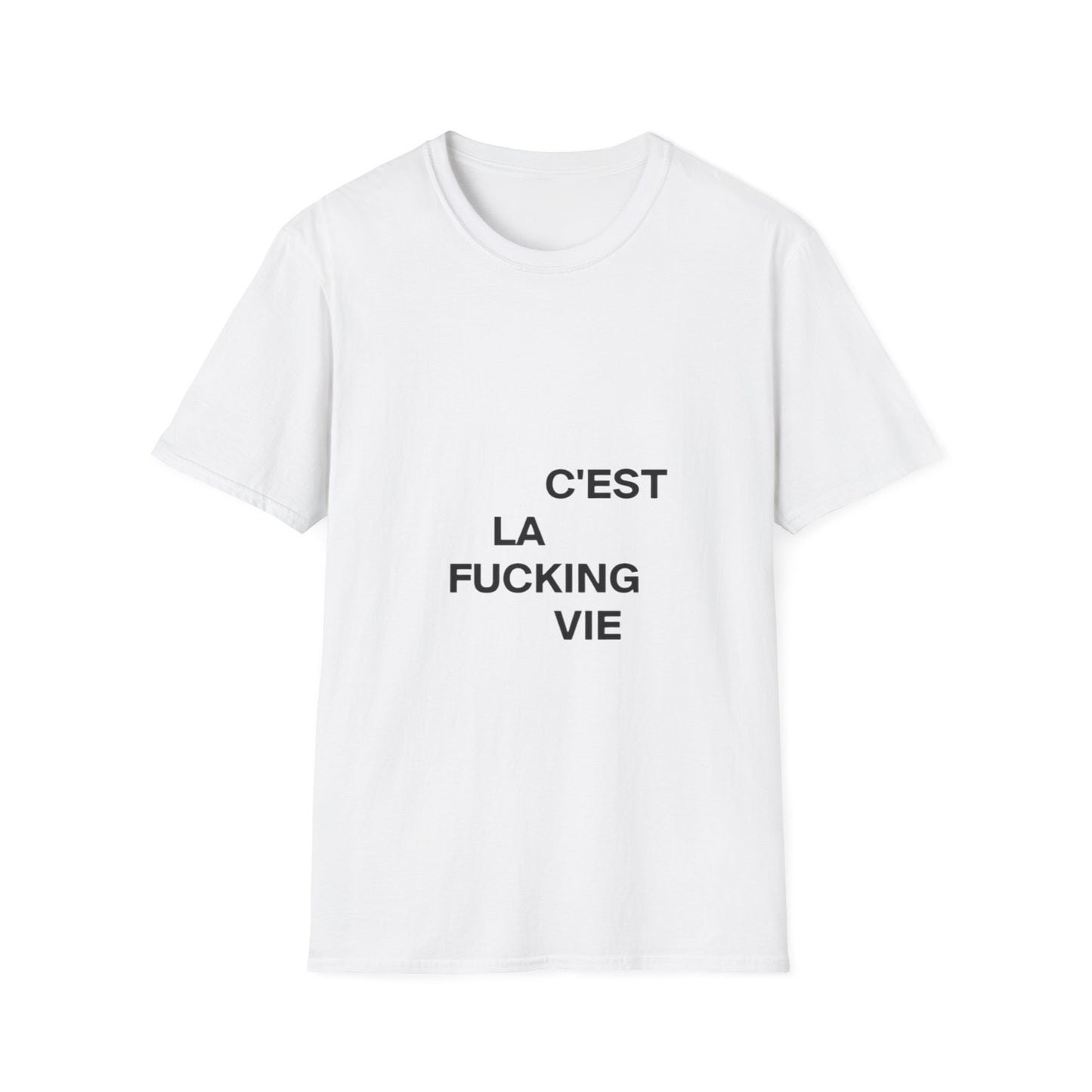 C’est la fucking vie T-Shirt - SUPERNOVA